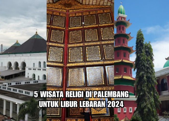 5 Wisata Religi di Palembang untuk Libur Lebaran 2024, Bikin Hati Jadi Adem!