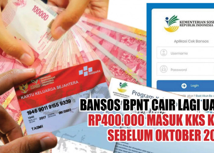 Bansos BPNT Susulan Cair Lagi, Uang Rp400.000 Masuk KKS KPM Sebelum Oktober 2023