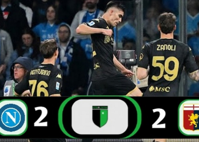 Napoli 2-2 Genoa: Gol Penting Vasquez di Menit Akhir Membuka Lebar Persaingan Scudetto