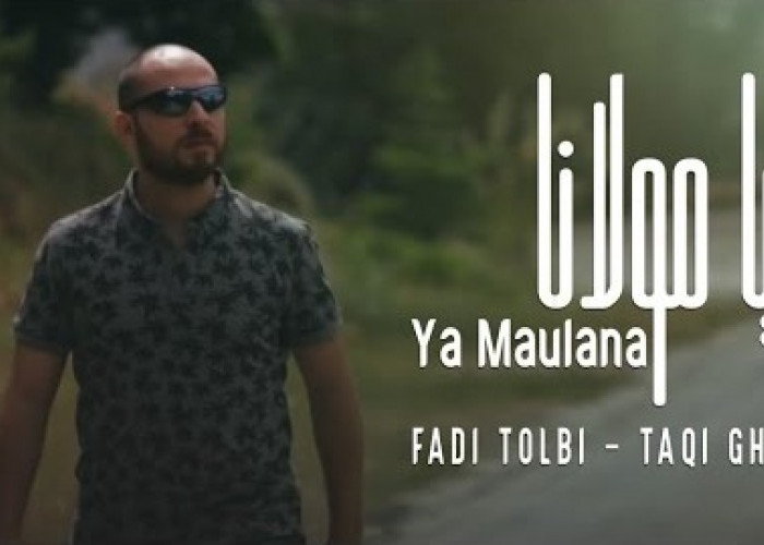 Lirik Arab, Latin dan Juga Terjemahan Lagu 'Ya Maulana' Milik Fadi Tolbi feat Taqi Ghrib