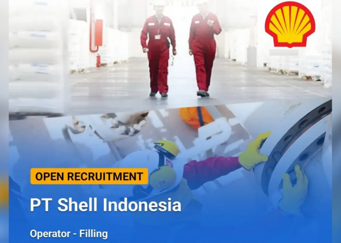 PT Shell Indonesia Buka Lowongan Kerja Terbaru Lulusan SMA/SMK, Posisi Sebagai Operator Filling!