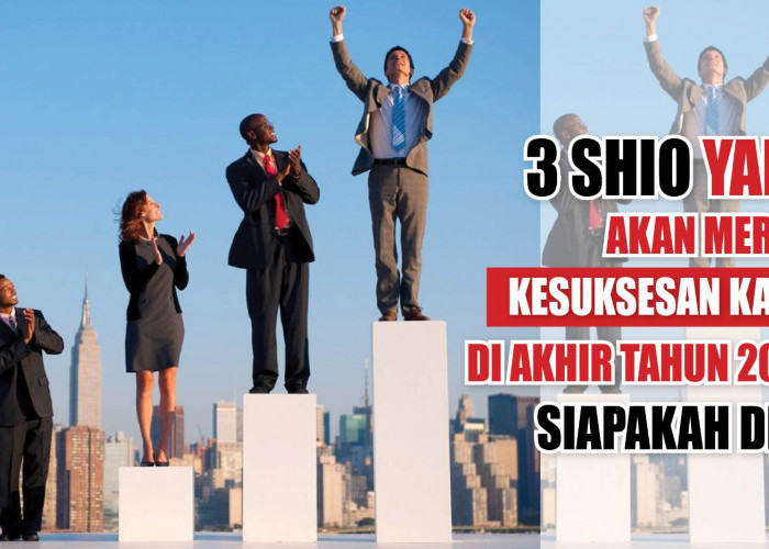 Prediksi Desember! Berikut 3 Shio yang Akan Meraih Kesuksesan Karir di Akhir Tahun 2023, Siapakah Dia?