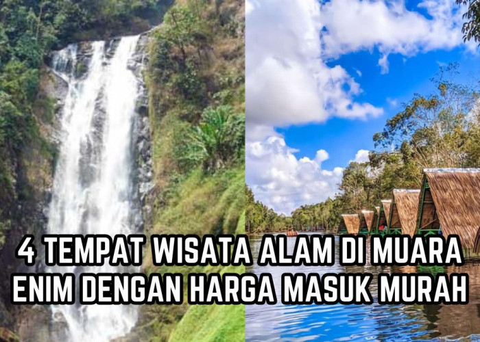 Harga Tiket Rp5 Ribu, Inilah 4 Tempat Wisata Alam di Muara Enim, Pernah Raih Anugerah Pesona Indonesia