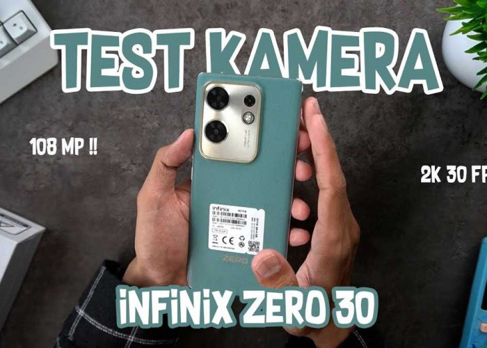 Wajar Banyak yang Cari, Ternyata Kualitas Kamera Infinix Zero 30 Gak Kaleng kaleng, Ini Keunggulannya