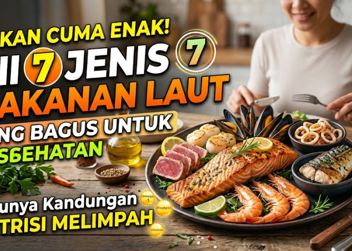 Bukan Cuma Enak! Ini 7 Jenis Makanan Laut yang Bagus untuk Kesehatan dan Punya Kandungan Nutrisi Melimpah