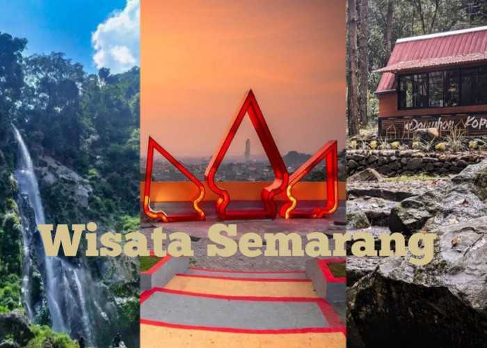 Libur Telah Tiba! Ini 4 Rekomendasi Wisata Hits Buat Dikunjungi Selama di Semarang