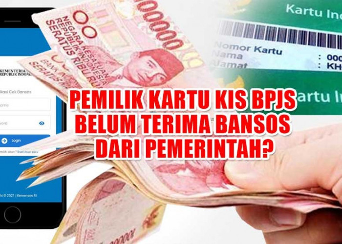 Pemilik Kartu KIS BPJS Belum Terima Bansos dari Pemerintah, Daftar di Link Ini 