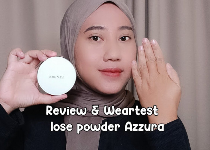 Bedak Murah Kualitas Sultan? Intip Review Lengkap Azzura Loose Powder