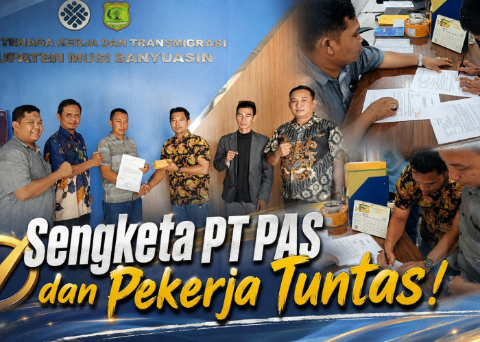 Disnakertrans Muba Berhasil Mediasi Sengketa PT PAS, Hak Pekerja Rp14,6 Juta Dibayar Tunai