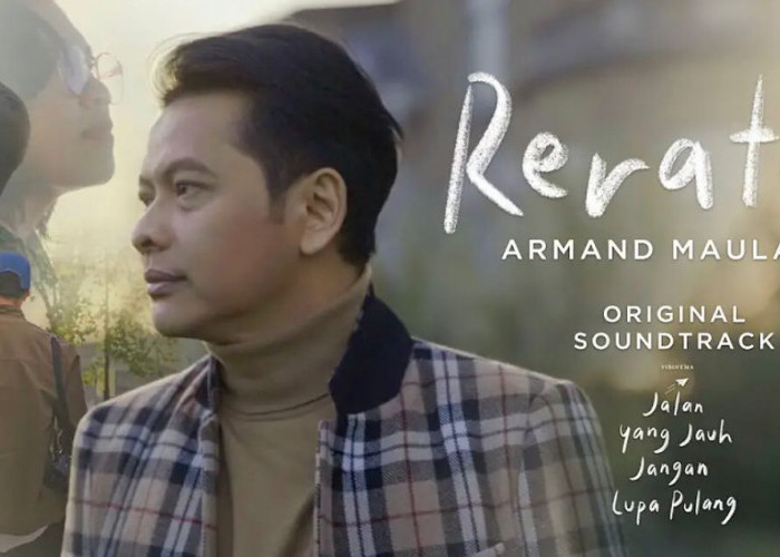 Armand Maulana Isi Soundtrack Film Jalan Yang Jauh Jangan Lupa Pulang, Ini Liriknya