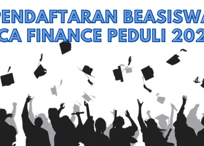 Beasiswa BCA Finance Peduli 2023 Masih Buka Pendaftaran, Ada Dana Rp14 Juta Untuk Kamu, Cek Syaratnya!