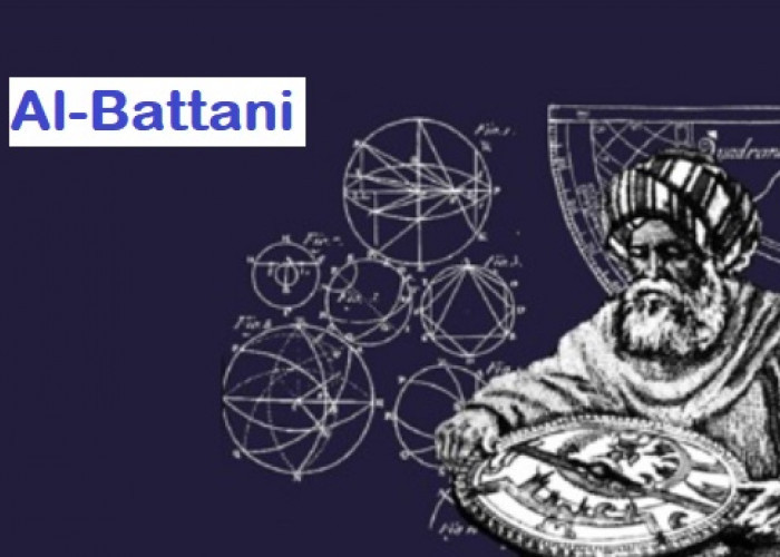 Al-Battani, Ahli Astronomi dan Matematikawan Muslim yang Berpengaruh pada Ilmu Pengetahuan Dunia