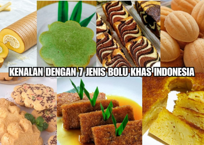 Lembut dan Legit, Ini 7 Jenis Bolu Khas Indonesia yang Populer, Rasanya Sekali Gigit Bikin Nagih!
