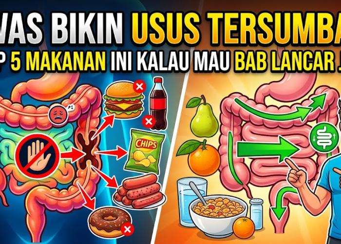 Awas Bikin Usus Tersumbat! Stop 5 Makanan Ini Kalau Mau BAB Lancar Jaya