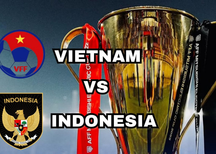 Preview Vietnam vs Indonesia 'Pertarungan 2 Rival Asia Tenggara'