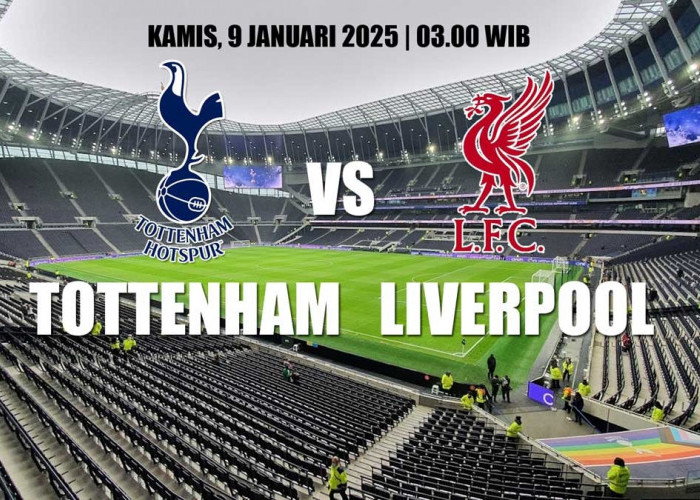 EFL Cup Tottenham Hotspur vs Liverpool - Preview, Kabar Tim, Susunan Pemain dan Prediksi Skor 