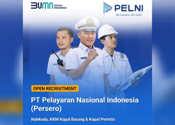 Lowongan Kerja BUMN PT Pelayaran Nasional Indonesia (Persero) ada 3 Posisi Jabatan