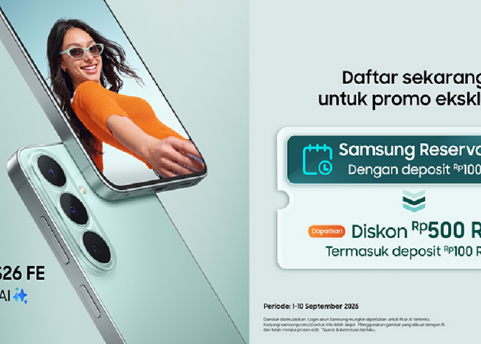 Samsung Galaxy S26 FE Resmi Meluncur, Modal Rp100 Ribu Bisa Hemat Rp500 Ribu