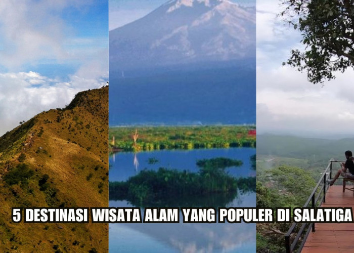 5 Tempat Wisata Alam yang Populer di Salatiga, Nomor 2 Bisa Melihat Pemandangan 5 Gunung di Jawa Tengah!