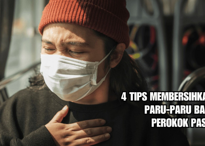 4 Tips Ampuh Membersihkan Paru-paru Perokok Pasif dengan Mudah, Pernapasan Kembali Segar dan Lancar!
