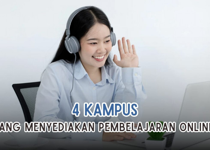 4 Kampus di Indoensia Sedia Kuliah Online, Cocok Buat Karyawan atau Pekerja
