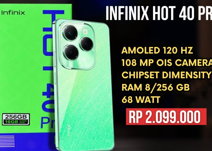 Infinix Hot 40 Pro, Harga Rp2 Juta Aja!