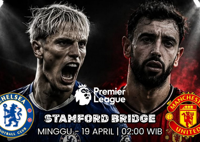 Liga Premier Chelsea vs Manchester United: Terjebak Dalam Perebutan Lima Besar Menuju Liga Champions