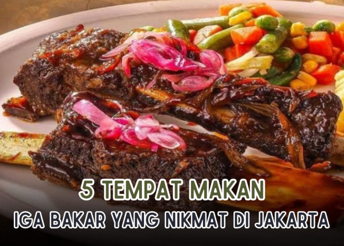 5 Rekomendasi Tempat Makan Iga Bakar di Jakarta, Nikmatnya Kebangetan Bikin Kamu Pasti Balik Lagi!