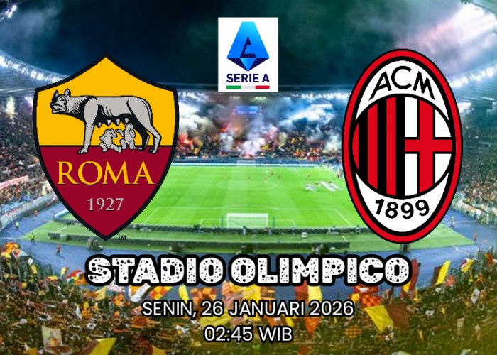 Liga Serie A Roma vs AC Milan: Duel Dua Tim Penghuni Empat Besar