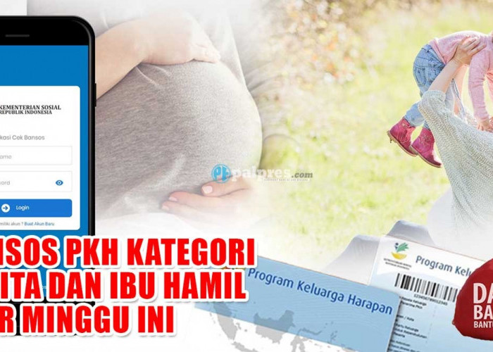 HORE! Bansos PKH Sudah Cair, Ibu Hamil Dapat Bantuan Rp750.000, Ini Panduan Ceknya!
