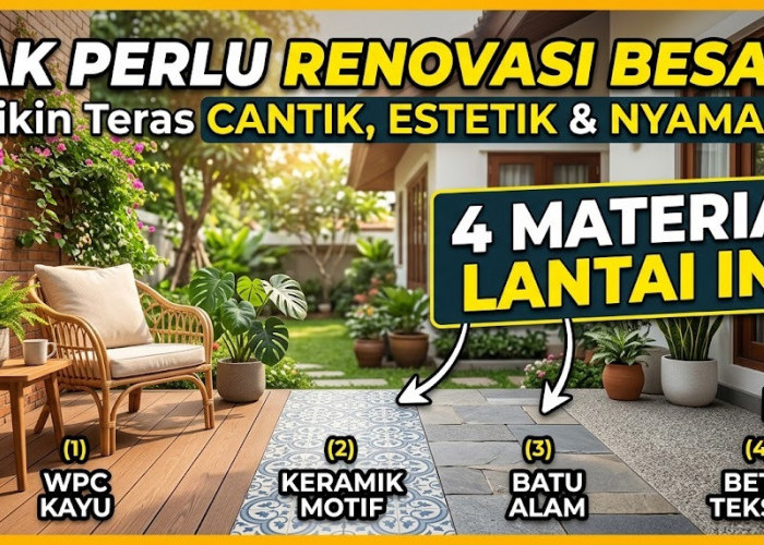 Tak Perlu Renovasi Besar! 4 Material Lantai Ini Bisa Bikin Teras Rumah Lebih Cantik, Estetik, dan Nyaman