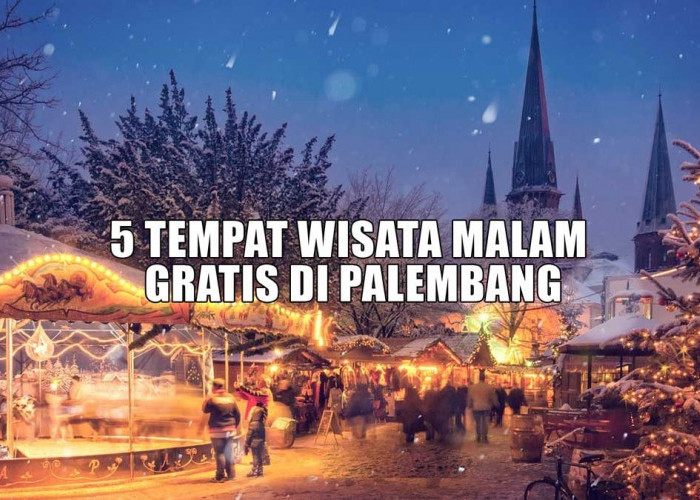 5 Tempat Wisata Malam Gratis di Palembang yang Wajib Dikunjungi, Buka 24 Jam Cocok untuk Ngedate