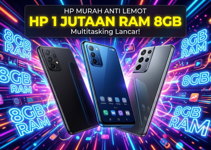 Cuma Sekitar 1 Jutaan! 3 Ponsel RAM 8GB Terjangkau Ini Lancar Menangani Multitasking & Penggunaan Sehari-hari