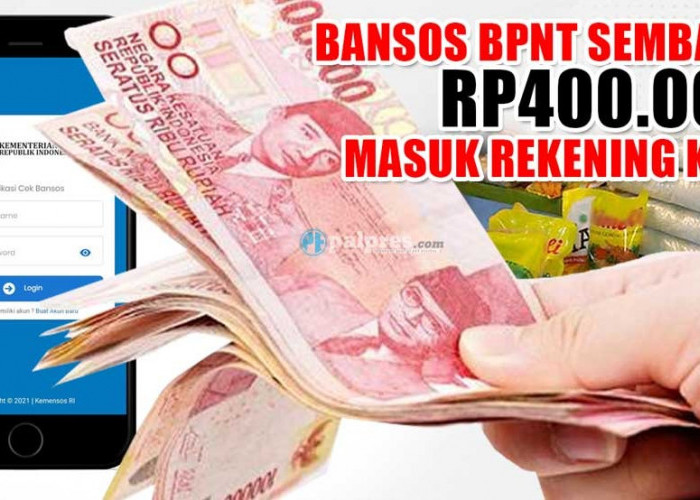 Cek Saldo Sekarang, Bansos BPNT Sembako Rp400.000 Masuk Rekening KPM