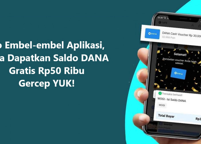 No Embel-embel Aplikasi, Ini Cara Dapatkan Saldo DANA Gratis Rp50 Ribu, Gercep YUK!