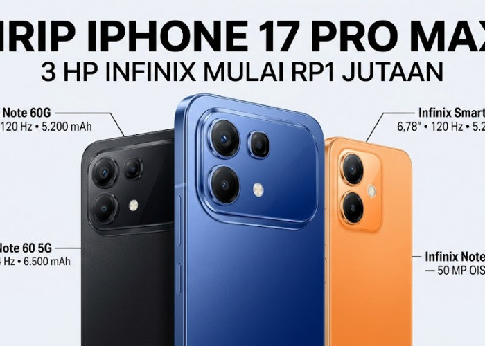 Mulai Rp1 Jutaan Saja: 3 Pilihan HP Infinix Berdesain Modul Kamera Kotak Mewah Ala iPhone 17 Pro Max