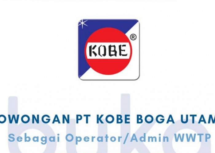Lowongan Kerja Terbaru Lulusan SMK di PT Kobe Boga Utama