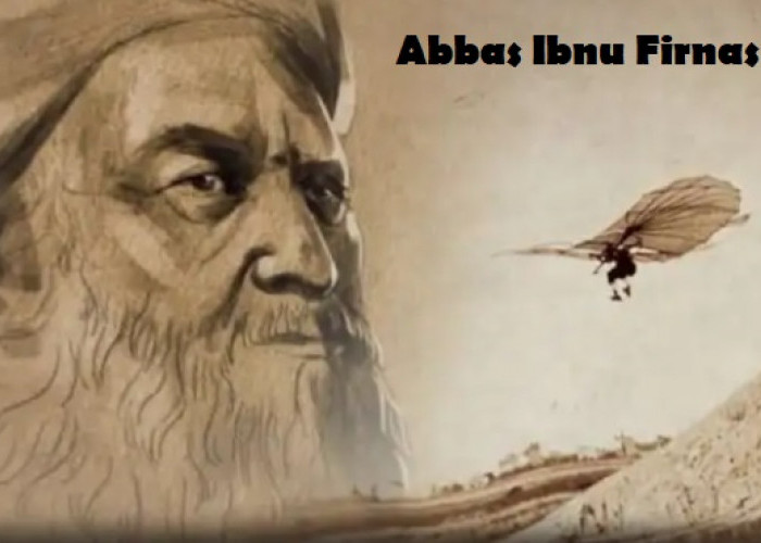 Kisah Abbas Ibnu Firnas, Manusia ‘Terbang' Pertama yang Menjadi Inovator Pesawat  
