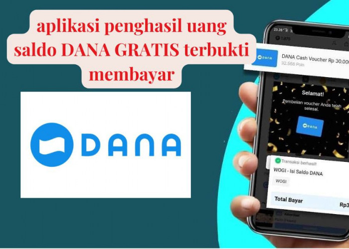 5 Aplikasi Penghasil Cuan, Raih Saldo DANA Gratis, Auto Cair Rp150.000