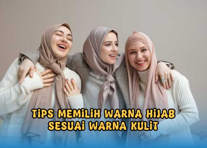 Terlihat Kusam Saat Mengenakan Hijab? Berikut Tips Pilih Warna Hijab Sesuai Warna Kulit