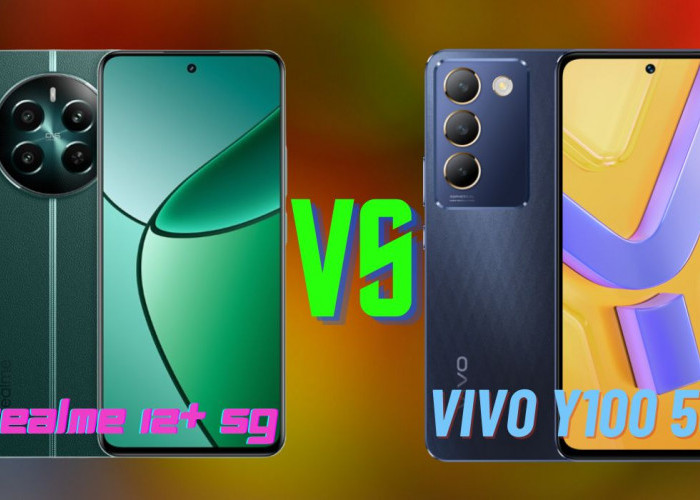 Realme 12+ 5G vs Vivo Y100 5G, 2 Pilihan Merakyat dengan Performa Gahar dan Layar AMOLED!