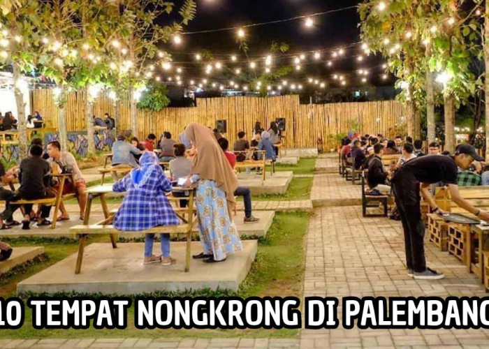 Bikin Perut Kenyang Pikiran Tenang, Inilah 10 Tempat Nongkrong Asyik di Palembang