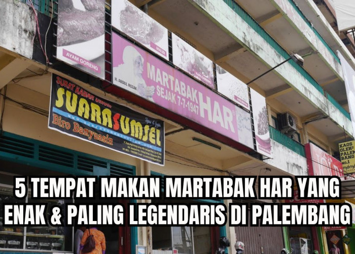 Eksis Sejak 1947, Inilah 5 Tempat Makan Martabak HAR Legendaris di Palembang, Kuah Karinya Otentik! 