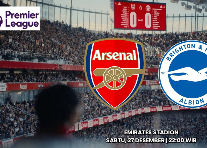 Prediksi Pertandingan Liga Premier Arsenal vs Brighton Preview Lengkap dan Susunan Pemain Kedua Tim
