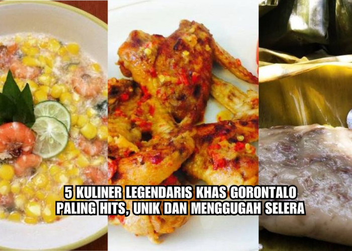 5 Kuliner Legendaris Khas Gorontalo Paling Hits, Unik dan Menggugah Selera