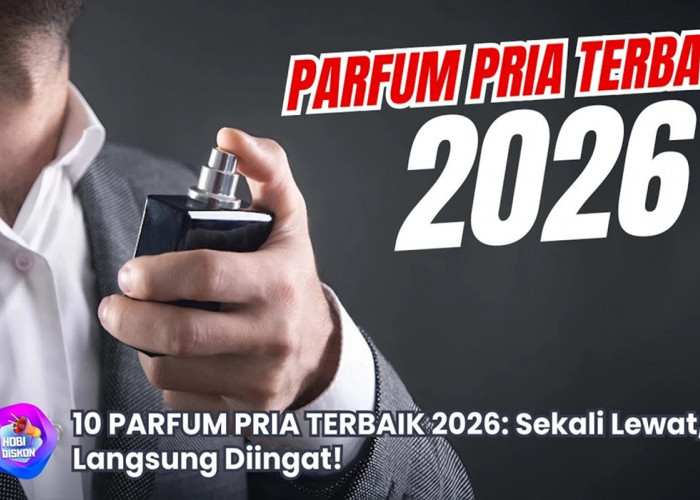 Rahasia Pria Berkarisma: 10 Parfum Branded yang Wajib Kamu Punya di 2026