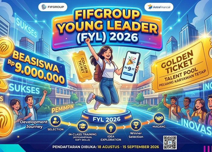 KEPOTAN PARAH! Beasiswa FYL 2026 FIFGROUP Cair 9 Juta Plus Golden Ticket Kerja! Gas Daftar Sekarang!