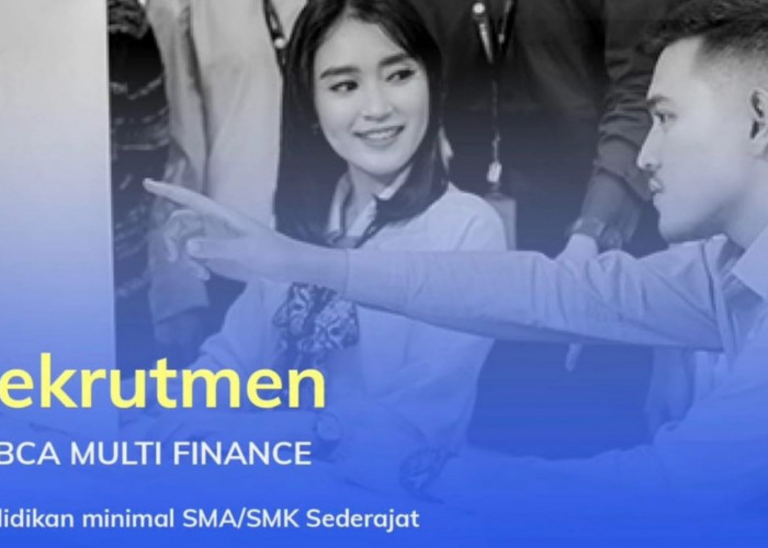Lowongan Kerja Terbaru PT BCA Multi Finance Lulusan SMA SMK D3 S1