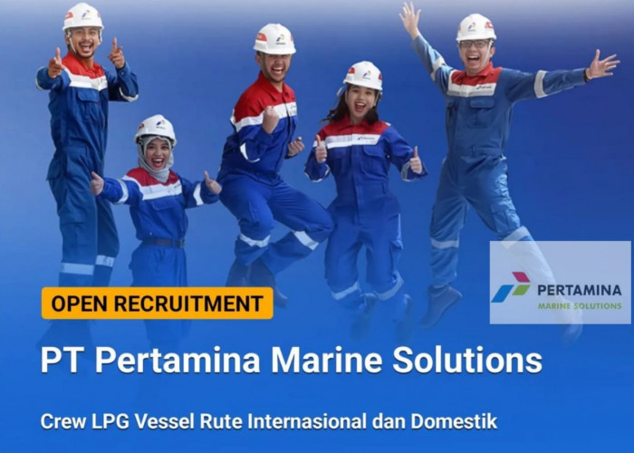 PT Pertamina Marine Solutions Buka Lowongan Kerja Terbaru, Ini Syarat dan Kualifikasi Rekrutmennya