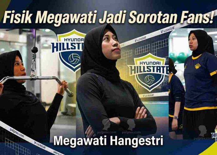 Belum Lama di Hyundai Hillstate, Fans Soroti Perubahan Fisik Megawati Hangestri